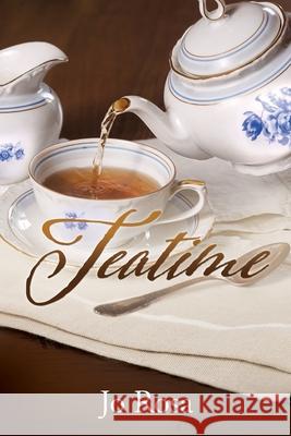 Teatime Jo Rosa 9781630505080 Xulon Press - książka