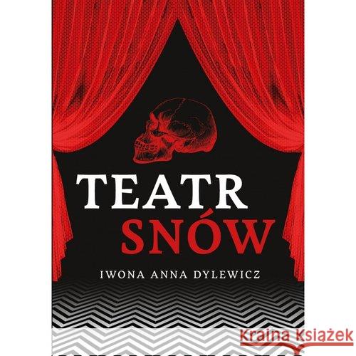 Teatr snów Dylewicz Iwona Anna 9788365419873 Dygresje - książka