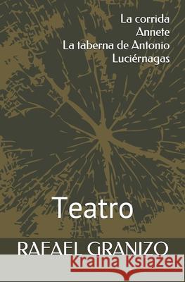 Teatro Rafael Granizo 9781516884872 Createspace - książka