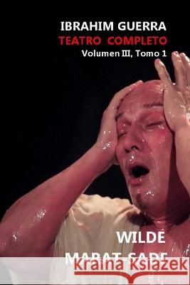 Teatro Completo: Ibrahim Guerra Ibrahim Guerra 9798843272272 Independently Published - książka