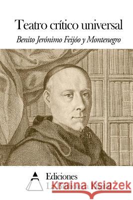 Teatro crítico universal Feijoo, Benito Jeronimo 9781502558855 Createspace - książka