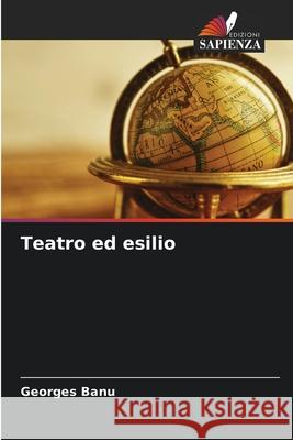 Teatro ed esilio Georges Banu 9786204126135 Edizioni Sapienza - książka
