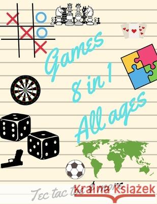 Tec tac toe & more Games 8 in 1 All ages: Printed on high-quality paper, Hangman, Captain's Mistress, Dots & Boxes, Tec tac toe, Tec tac toe 3D, Warsh Sam Jo 9781704078335 Independently Published - książka