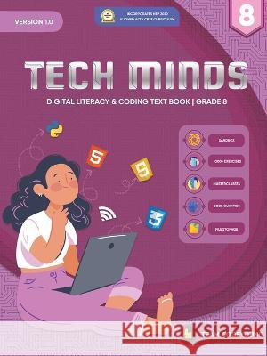 TECH MINDS Version 1.0: Digital Literacy & Coding Text Book Grade 8 Team Codeyoung   9798888490549 Notion Press - książka