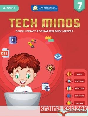 TECH MINDS Version 1.0: Digital Literacy & Coding Text Book Grade 7 Team Codeyoung   9798888490525 Notion Press - książka