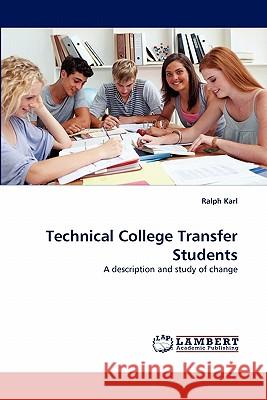 Technical College Transfer Students Ralph Karl 9783843354646 LAP Lambert Academic Publishing - książka