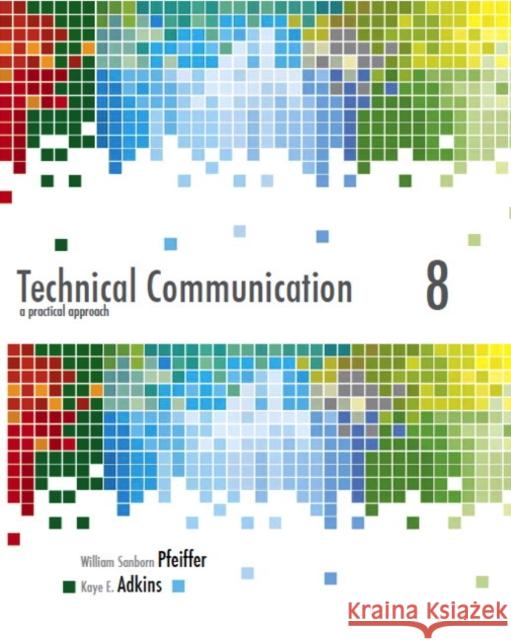 Technical Communication: A Practical Approach Pfeiffer, William 9780132785785  - książka