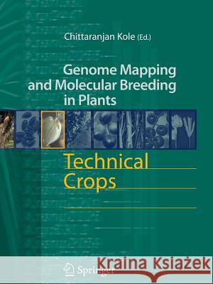 Technical Crops Chittaranjan Kole 9783642070914 Not Avail - książka