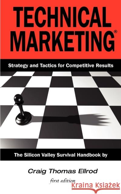 Technical Marketing Craig Thomas Ellrod 9780982257005 Stratequest - książka