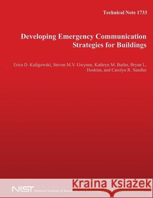 Technical Note 1733: Developing Emergency Communication Strategies for Buildings U. S. Department of Commerce 9781499211856 Createspace - książka