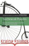 Technical Poems: Once the threshold value is reached, an engineer's heart beats Messina, Luca 9798632621823 Independently Published
