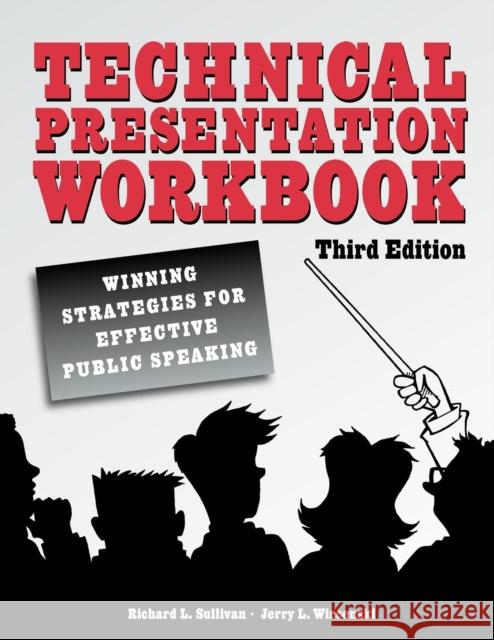 Technical Presentation Workbook: Winning Strategies for Effective Public Speaking Sullivan, Richard L. 9780791859575 American Society of Mechanical Engineers - książka
