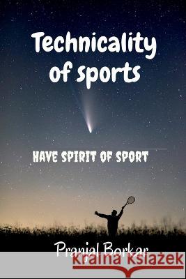 Technicality of sports Pranjal Borkar 9798888491638 Notion Press, Inc. - książka