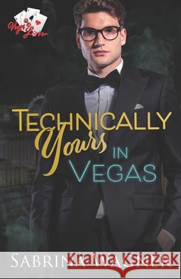 Technically Yours in Vegas Sabrina Wagner 9781736909966 Merrill Pantaleo - książka