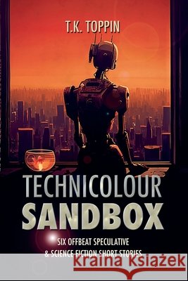 Technicolour Sandbox T K Toppin 9798223111467 T.K. Toppin - książka