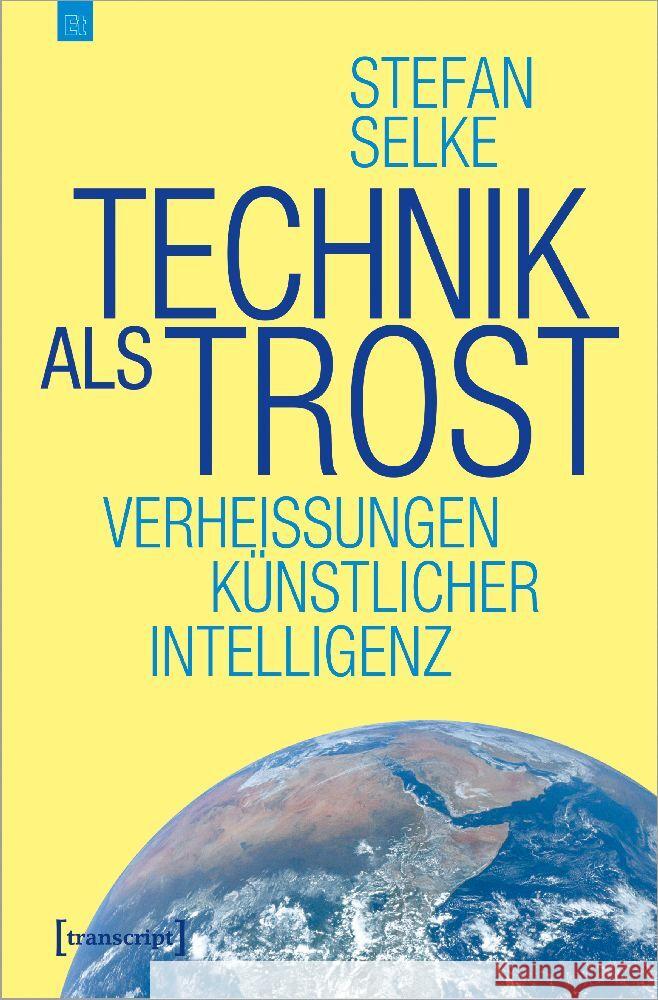 Technik als Trost Selke, Stefan 9783837669282 transcript Verlag - książka