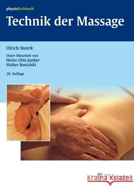 Technik der Massage : Kurzlehrbuch Storck, Ulrich Junker, Heinz-Otto Rostalski, Walter  9783131396006 Thieme, Stuttgart - książka