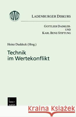 Technik Im Wertekonflikt: Ladenburger Diskurs Duddeck, Heinz 9783810033376 Springer - książka