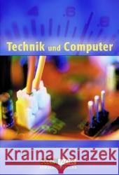 Technik und Computer : Lehrbuch. 5./6. Schuljahr Breier, Norbert Friedrich, Steffen Schacht, Kerstin 9783898186247 Duden Paetec - książka