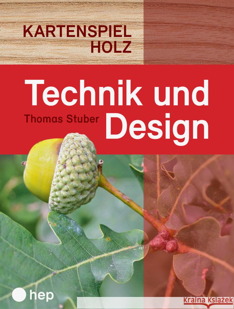 Technik und Design Kartenspiel Holz Stuber, Thomas 9783035518702 hep Verlag - książka