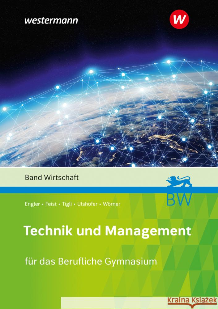 Technik und Management Engler, Hans-Peter, Ulshöfer, Wolfgang, Feist, Theo 9783427024712 Bildungsverlag EINS - książka