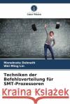 Techniken der Befehlsverteilung f?r SMT-Prozessoren Monobrata Debnath Wei-Ming Lin 9786207006700 Verlag Unser Wissen