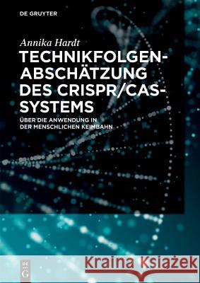 Technikfolgenabschätzung des CRISPR/Cas-Systems Hardt, Annika 9783110621709 De Gruyter (JL) - książka