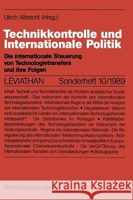 Technikkontrolle Und Internationale Politik: Die Internationale Steuerung Von Technologietransfers Und Ihre Folgen Albrecht, Ulrich 9783531120850 Vs Verlag Fur Sozialwissenschaften - książka