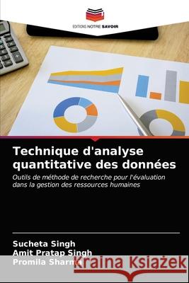 Technique d'analyse quantitative des données Singh, Sucheta 9786203291155 Editions Notre Savoir - książka