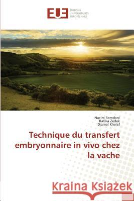 Technique Du Transfert Embryonnaire in Vivo Chez La Vache Collectif 9783841669520 Editions Universitaires Europeennes - książka