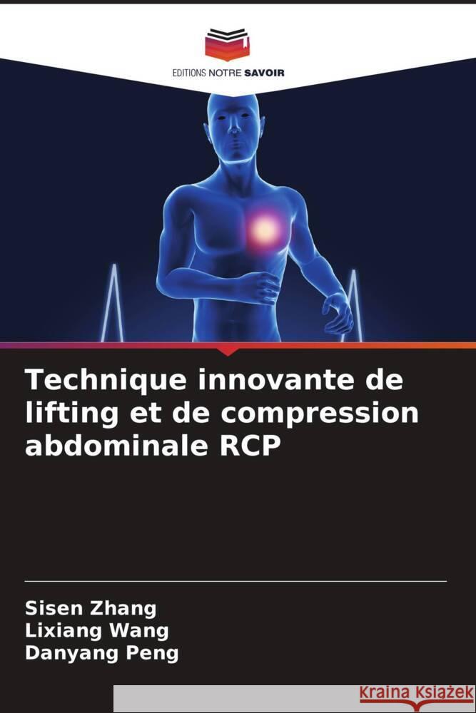 Technique innovante de lifting et de compression abdominale RCP Zhang, Sisen, Wang, Lixiang, Peng, Danyang 9786208342616 Editions Notre Savoir - książka