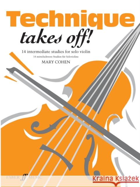 Technique Takes Off! Violin  9780571513079 Faber Music Ltd - książka