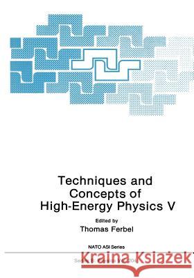 Techniques and Concepts of High-Energy Physics V  9781461580034 Springer - książka