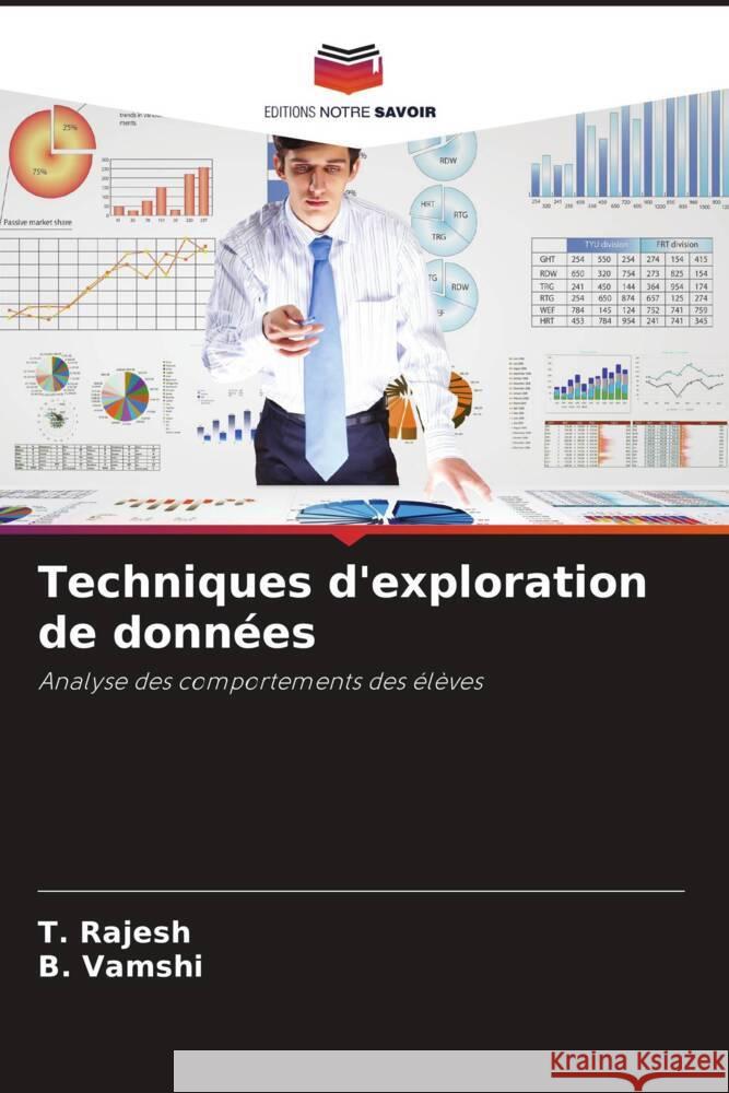 Techniques d'exploration de données Rajesh, T., Vamshi, B. 9786206311669 Editions Notre Savoir - książka