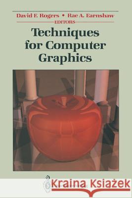 Techniques for Computer Graphics David F. Rogers Rae Earnshaw 9781461387152 Springer - książka