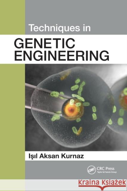 Techniques in Genetic Engineering Isil Aksan Kurnaz 9780367658816 CRC Press - książka