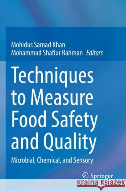 Techniques to Measure Food Safety and Quality: Microbial, Chemical, and Sensory Khan, Mohidus Samad 9783030686383 Springer International Publishing - książka