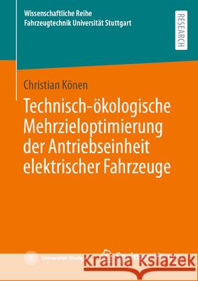Technisch-?kologische Mehrzieloptimierung Der Antriebseinheit Elektrischer Fahrzeuge Christian K?nen 9783658494452 Springer Vieweg - książka