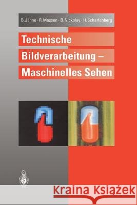 Technische Bildverarbeitung -- Maschinelles Sehen Jähne, Bernd 9783642648236 Springer - książka