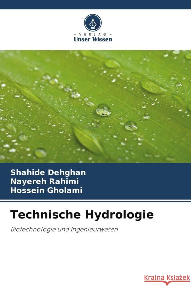 Technische Hydrologie Dehghan, Shahide, Rahimi, Nayereh, Gholami, Hossein 9786205544860 Verlag Unser Wissen - książka