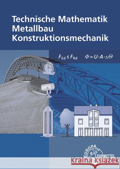 Technische Mathematik für Metallbauberufe Bulling, Gerhard; Dillinger, Josef; Heringer, Stefanie 9783808516447 Europa-Lehrmittel - książka