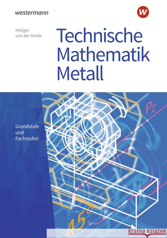 Technische Mathematik Metall Höllger, Jutta, von der Heide, Volker 9783427800330 Bildungsverlag EINS - książka