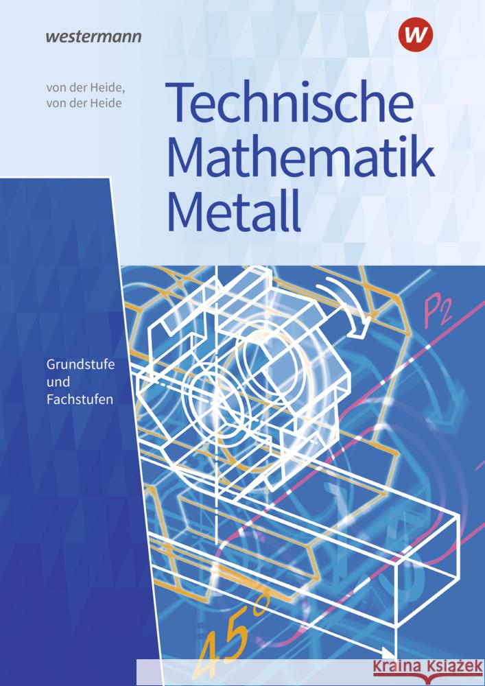 Technische Mathematik Metall Heide, Volker von der, von der Heide, Nils 9783427800392 Bildungsverlag EINS - książka