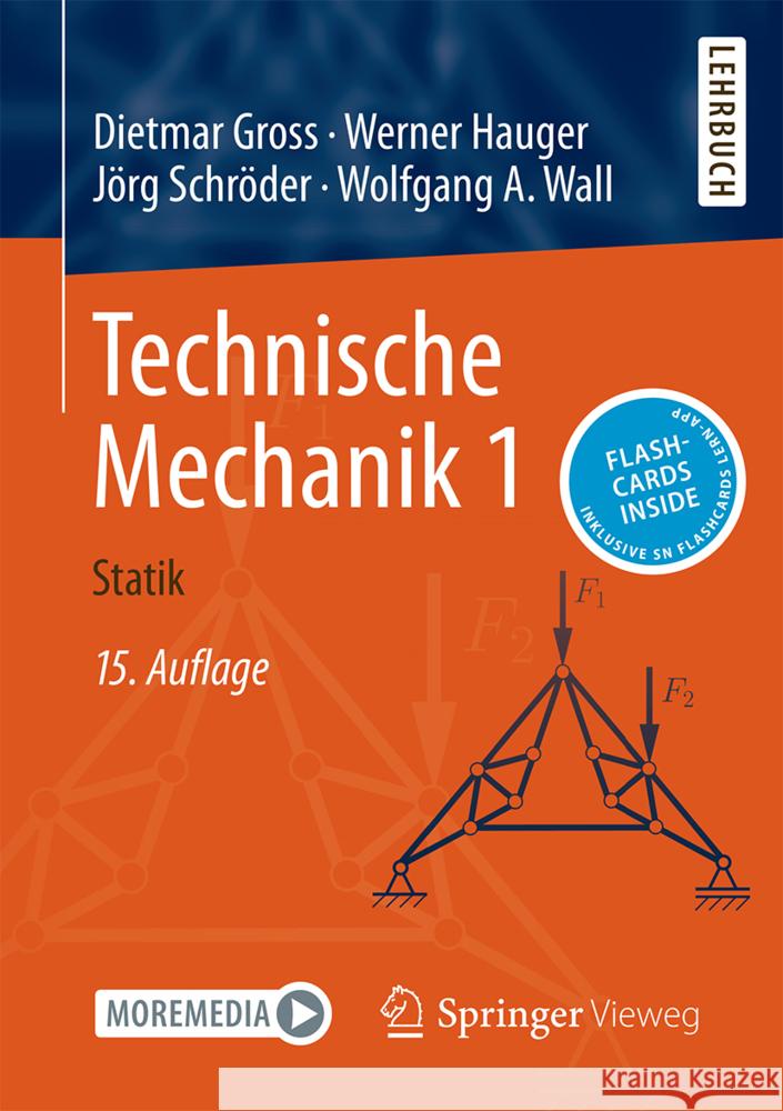 Technische Mechanik 1, m. 1 Buch, m. 1 E-Book Gross, Dietmar, Hauger, Werner, Schröder, Jörg 9783662694428 Springer Vieweg - książka