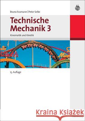 Technische Mechanik 3 Assmann, Bruno 9783486597516 Oldenbourg - książka