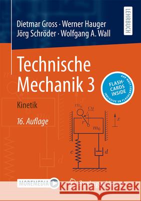 Technische Mechanik 3: Kinetik Dietmar Gross Werner Hauger J?rg Schr?der 9783662694404 Springer Vieweg - książka