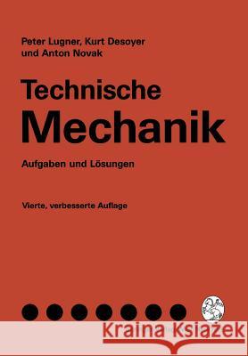 Technische Mechanik: Aufgaben Und Lösungen Lugner, Peter 9783211823323 Springer - książka