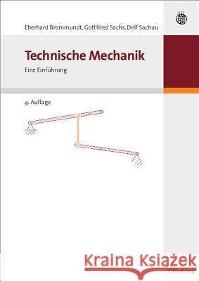 Technische Mechanik: Eine Einführung Brommundt, Eberhard 9783486581119 Oldenbourg - książka