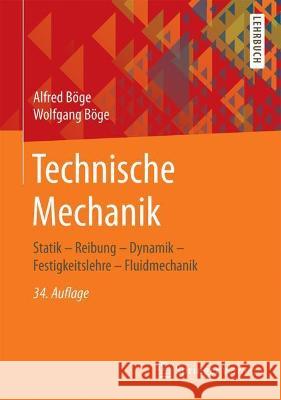 Technische Mechanik: Statik - Reibung - Dynamik - Festigkeitslehre - Fluidmechanik B Wolfgang B 9783658341534 Springer Vieweg - książka