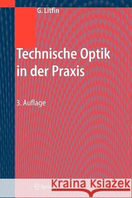 Technische Optik in der Praxis Litfin, Gerd 9783540218845 Springer, Berlin - książka